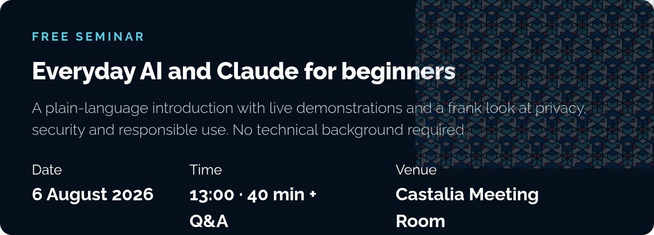 Seminar poster: Everyday AI and Claude for beginners, 6 August 2026, Castalia Meeting Room